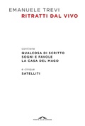 Cover: Ritratti dal vivo - Scrittori;Ponte alle Grazie