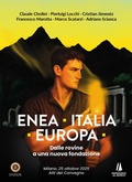 Cover: Enea, Italia, Europa. Dalle rovine a una nuova fondazione - Passaggio al Bosco