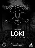 Cover: Loki. Il fuoco della 'parola qualificante' - Polemos;Passaggio al Bosco
