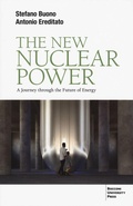 Cover: The new nuclear power. A journey through the future of energy - Bocconi University Press