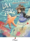 Cover: Lola. Un amore di stella - Dai 9 ai 99 anni;Il Ciliegio