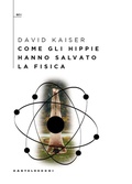 Cover: Come gli hippie hanno salvato la fisica - QBit;Castelvecchi