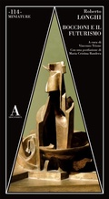 Cover: Boccioni e il futurismo - Miniature;Abscondita
