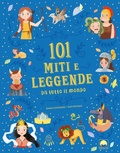Cover: 101 miti e leggende da tutto il mondo - Storie e fiabe;Moon