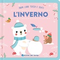 Cover: L' inverno. Primi libri tocca senti - Primi libri tocca e senti;Edizioni del Borgo