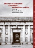 Cover: Michele Sanmicheli architetto costruttore artista - Campisano Editore