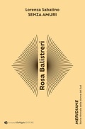 Cover: Rosa Balistreri. Senza amuri - Meridiane;De Nigris