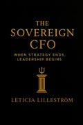 Cover: The Sovereign CFO: When Strategy Ends, Leadership Begins - PHOENIX LILLESTROMS LIMITED