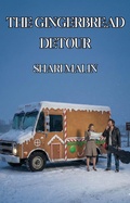 Cover: The Gingerbread Detour - Shari Malin
