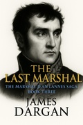 Cover: The Last Marshal (The Marshal Lannes Saga, #3) - Danny Boy Books