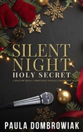 Cover: Silent Night, Holy Secret (Hollow Reign, #1) - Paula Dombrowiak