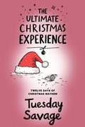 Cover: The Ultimate Christmas Experience (Twelve Days of Christmas Mayhem, #1) - Trouble Twins Publishing