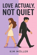 Cover: Love Actually, Not Quiet - Kim