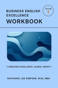 Cover: Business English Excellence Workbook Volume 1 - Philologia Publishing