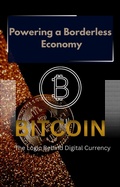 Cover: BITCOIN Powering a Borderless Economy - SHIVANI Singh