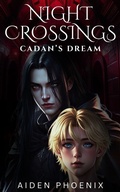 Cover: Cadan's Dream (Night Crossings, #1) - Aiden Phoenix