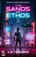 Cover: The Sands of Ethos (Divinity Bloodlines Series, #1) - Rwcm, LLC