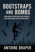 Cover: Bootstraps and Bombs - Antoine Draper