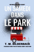 Cover: Un Samedi Dans Le Park - Une Nouvelle De Justice Security - Sardis County Sentinel Press