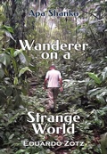 Cover: Wanderer on a Strange World (ApaShanko, #2) - Eduardo Zotz - Apa Shanko