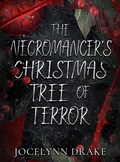 Cover: The Necromancer's Christmas Tree of Terror - Jocelynn Drake