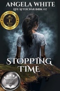 Cover: Stopping Time (Life After War, #17) - Angela White