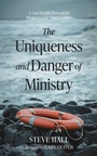 Cover: The Uniqueness and Danger of Ministry - Wipf and Stock Publishers