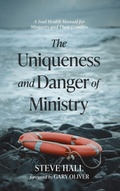 Cover: The Uniqueness and Danger of Ministry - Wipf and Stock