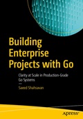 Cover: Building Enterprise Projects with Go - APress