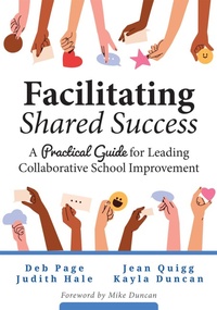 Enlarge image Cover: Facilitating Shared Success - Solution Tree Press