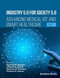 Cover: Industry 5.0 for Society 5.0: Advancing Medical IoT and Smart Healthcare (Part 1) - Bentham Science Publishers Singapore Pte. Ltd.