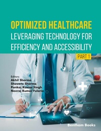 Enlarge image Cover: Optimized Healthcare: Leveraging Technology for Efficiency and Accessibility (Part 1) - Bentham Science Publishers Singapore Pte. Ltd.