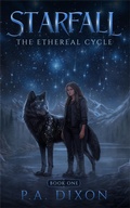 Cover: Starfall (The Ethereal Cycle, #1) - Paul Dixon