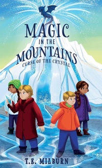 Enlarge image Cover: Magic in the Mountains - T.E. Milburn