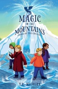 Cover: Magic in the Mountains - T.E. Milburn