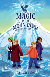 Enlarge image Cover: Magic in the Mountains - T.E. Milburn
