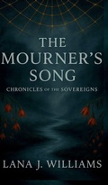 Cover: The Mourner's Song - Lana J Publishing