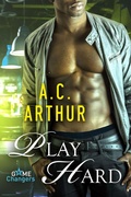 Cover: Play Hard (Game Changers, #1) - AC Arthur