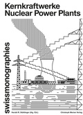 Cover: Kernkraftwerke / Nuclear Power Plants - Christoph Merian Verlag