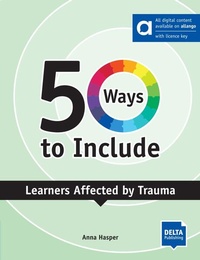 Enlarge image Cover: 50 Ways to Include Learners Affected by Trauma - Hybrid Edition allango - Delta Publishing by Klett