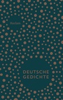 Cover: Deutsche Gedichte. Eine Anthologie - Reclam
