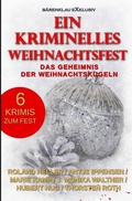 Cover: Ein kriminelles Weihnachtsfest - Das Geheimnis der Weihnachtskugeln - epubli