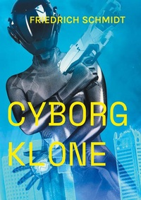 Enlarge image Cover: Cyborg Klone - BoD - Books on Demand
