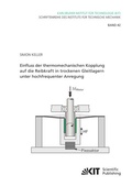 Cover: Einfluss der thermomechanischen Kopplung auf die Reibkraft in trockenen Gleitlagern unter hochfrequenter Anregung - KIT Scientific Publishing