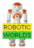 Cover: Robotic Worlds - K&ouml;nig, Walther