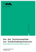 Cover: Aus dem Archiv des Buddenbrookhauses / Von der Senatorenwitwe zur Schokoladenprinzessin - Schmidt-R&ouml;mhild