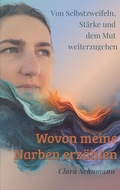 Cover: Wovon meine Narben erz&auml;hlen - BoD - Books on Demand