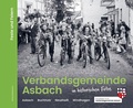 Cover: Verbandsgemeinde Asbach in historischen Fotos - Feste und Feiern - morisel