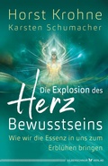 Cover: Die Explosion des Herz-Bewusstseins - Silberschnur