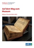 Cover: Auf dem Weg zum Museum - MiQua. LVR-J&uuml;disches Museum im Arch&auml;ologischen Quartier K&ouml;ln